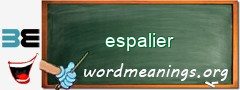 WordMeaning blackboard for espalier